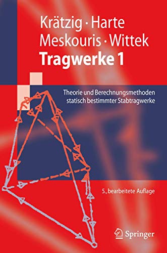 9783642122835: Tragwerke: Theorie Und Berechnungsmethoden Statisch Bestimmter Stabtragwerke: 1 (Springer-lehrbuch)