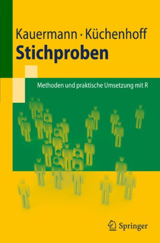 9783642123177: Stichproben: Methoden und praktische Umsetzung mit R