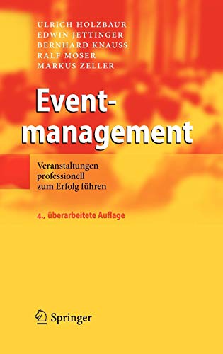 9783642124273: Eventmanagement: Veranstaltungen professionell zum Erfolg fhren