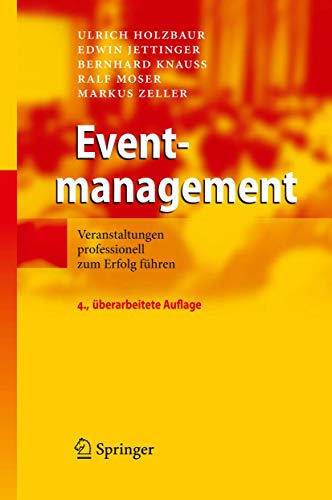 Imagen de archivo de Eventmanagement: Veranstaltungen professionell zum Erfolg fhren a la venta por medimops