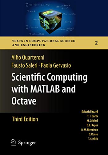 Stock image for Scientific Computing with MATLAB and Octave (Texts in Computational Science and Engineering) for sale by SecondSale