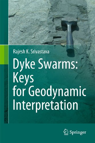 Stock image for Dyke Swarms: Keys for Geodynamic Interpretation for sale by Ria Christie Collections