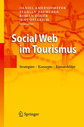 Beispielbild fr Social Web Im Tourismus: Strategien - Konzepte - Einsatzfelder zum Verkauf von Revaluation Books