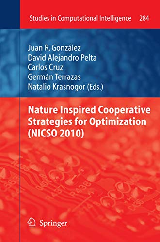 9783642125379: Nature Inspired Cooperative Strategies for Optimization (NICSO 2010): 284 (Studies in Computational Intelligence)