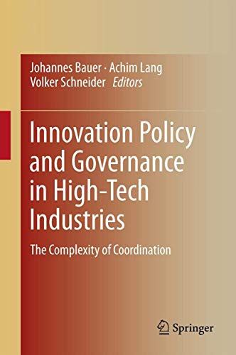 Beispielbild fr Innovation Policy and Governance in High-Tech Industries: The Complexity of Coordination zum Verkauf von Ammareal