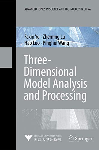 9783642126505: Three-Dimensional Model Analysis and Processing (Advanced Topics in Science and Technology in China)