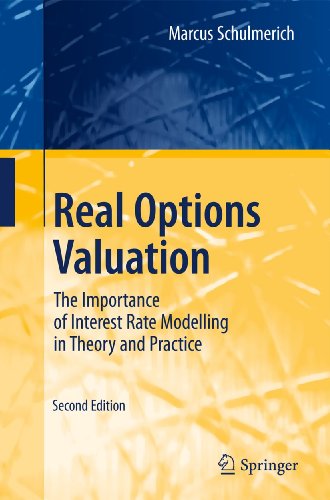 9783642126611: Real Options Valuation: The Importance of Interest Rate Modelling in Theory and Practice