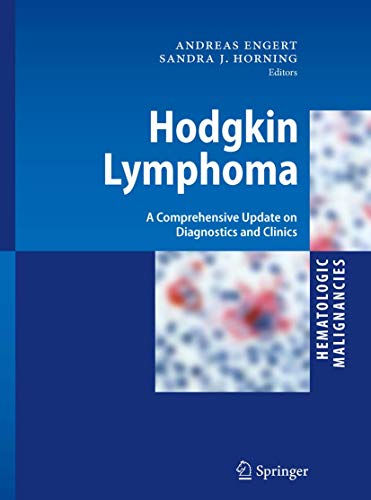 Beispielbild fr Hodgkin Lymphoma: A Comprehensive Update on Diagnostics and Clinics (Hematologic Malignancies) zum Verkauf von Bright Study Books