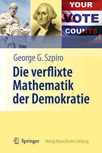 9783642128905: Die verflixte Mathematik der Demokratie