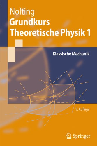 Stock image for Grundkurs Theoretische Physik 1: Klassische Mechanik (Springer-Lehrbuch) for sale by medimops