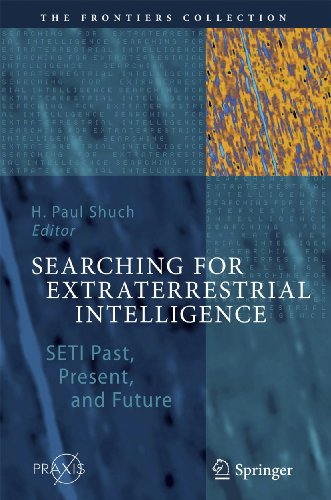 Searching for Extraterrestrial Intelligence : SETI Past, Present, and Future - H. Paul Shuch