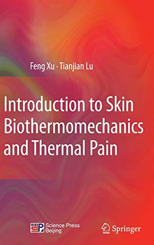 9783642132018: Introduction to Skin Biothermomechanics and Thermal Pain