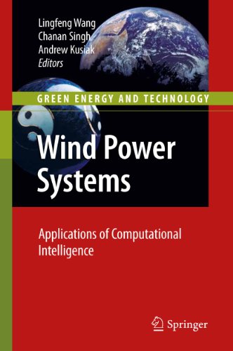 Wind Power Systems Applications of Computational Intelligence - Wang, Lingfeng, Chanan Singh und Andrew Kusiak