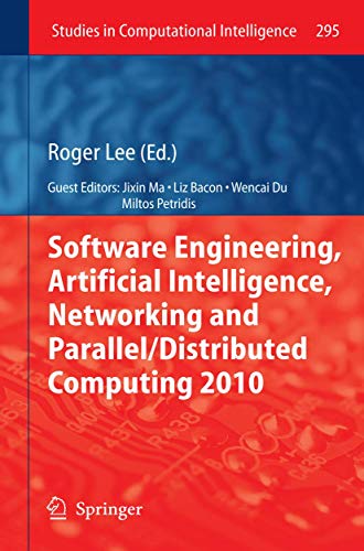 Immagine dell'editore per Software Engineering, Artificial Intelligence, Networking and Parallel/Distributed Computing 2010 venduto da Buchpark