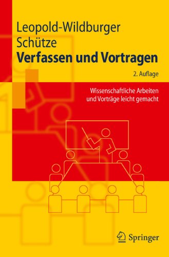 Beispielbild fr Verfassen und Vortragen: Wissenschaftliche Arbeiten und Vortrge leicht gemacht (Springer-Lehrbuch) zum Verkauf von medimops