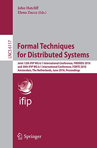Immagine dell'editore per Formal Techniques for Distributed Systems : Joint 12th IFIP WG 6.1 International Conference, FMOODS 2010 and 30th IFIP WG 6.1 International Conference, FORTE 2010, Amsterdam, The Netherlands, June 7-9, 2010, Proceedings venduto da Buchpark