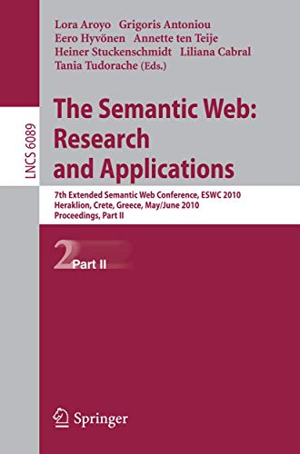 Beispielbild fr The Semantic Web: Research and Applications Information Systems and Applications, Incl. Internet/Web, and HCI zum Verkauf von Blackwell's