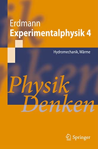 Experimentalphysik 4. Hydromechanik, Wärme.