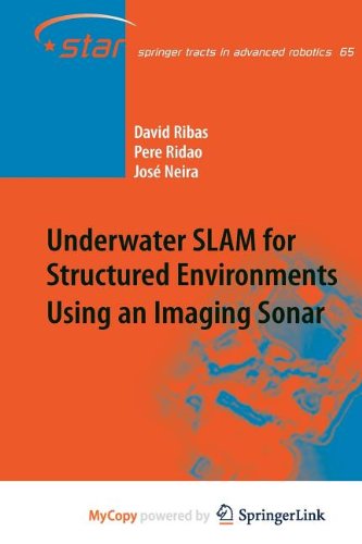 9783642140419: Underwater SLAM for Structured Environments Using an Imaging Sonar