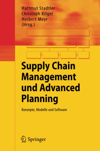 Imagen de archivo de Supply Chain Management und Advanced Planning: Konzepte, Modelle und Software a la venta por medimops