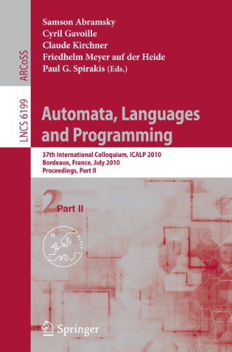 9783642141614: Automata, Languages and Programming: 37th International Colloquium, ICALP 2010, Bordeaux, France, July 6-10, 2010, Proceedings, Part II: 6199 (Theoretical Computer Science and General Issues)