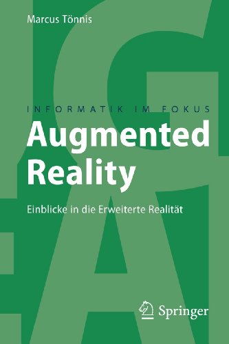 Stock image for Augmented Reality: Einblicke in die Erweiterte Realitt (Informatik im Fokus) for sale by medimops