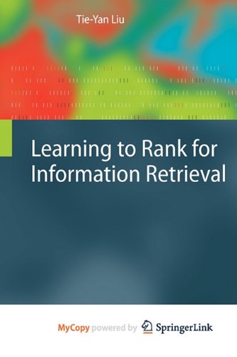 9783642142680: Learning to Rank for Information Retrieval