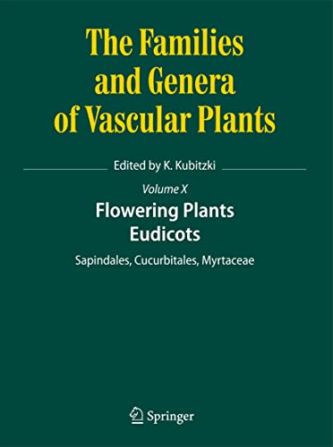 9783642143960: Flowering Plants. Eudicots: Sapindales, Cucurbitales, Myrtaceae: 10 (The Families and Genera of Vascular Plants)