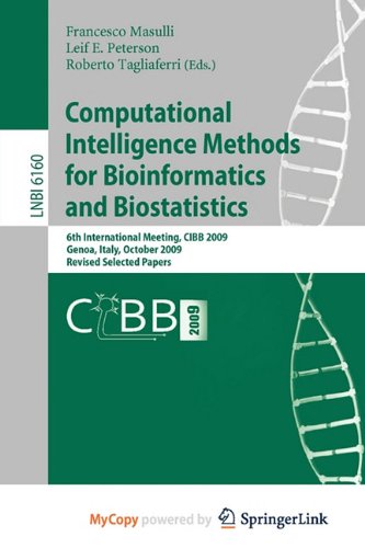 9783642145728: Computational Intelligence Methods for Bioinformatics and Biostatistics: 6th International Meeting, CIBB 2009, Genoa, Italy, October 15-17, 2009, Revised Selected Papers