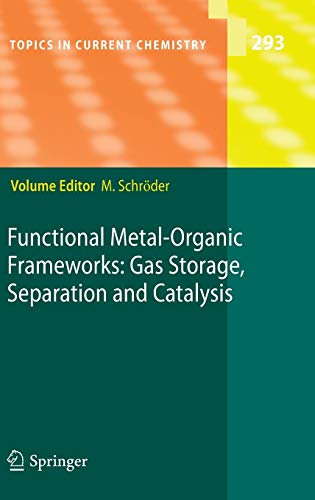 Functional Metal-Organic Frameworks: Gas Storage, Separation and Catalysis (Topics in Current Chemistry) - Schroder, Martin Schroder, Martin Schr Der