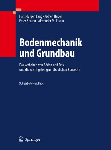 9783642146862: Bodenmechanik und Grundbau: Das Verhalten von Bden und Fels und die wichtigsten grundbaulichen Konzepte