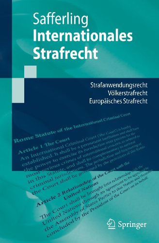 Beispielbild fr Internationales Strafrecht: Strafanwendungsrecht - Vlkerstrafrecht - Europisches Strafrecht (Springer-Lehrbuch) (German Edition): Strafanwendungsrecht - Europisches Strafrecht - Vlkerstrafrecht zum Verkauf von medimops