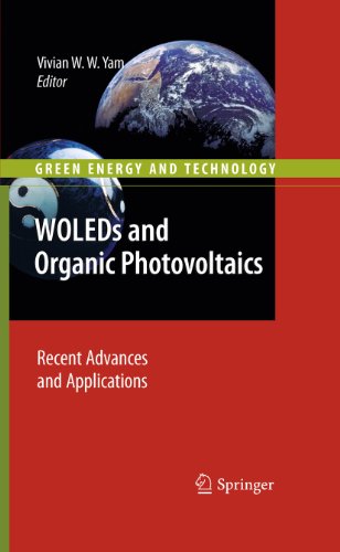 WOLEDs and Organic Photovoltaics: Recent Advances and Applications (Green Energy and Technology)