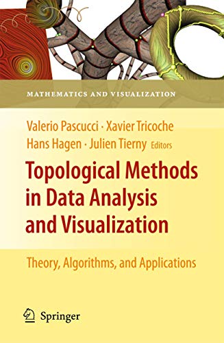 9783642150135: Topological Methods in Data Analysis and Visualization: Theory, Algorithms, and Applications (Mathematics and Visualization)