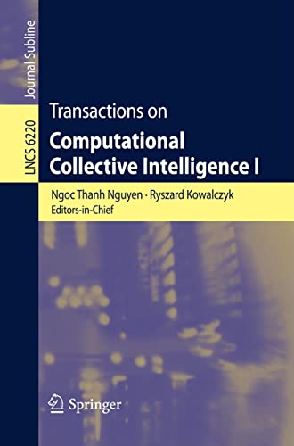 Transactions on Computational Collective Intelligence I - Nguyen, Ngoc-Thanh und Ryszard Kowalczyk