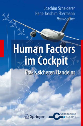 Human Factors im Cockpit: Praxis sicheren Handelns für Piloten - Scheiderer, Joachim; Ebermann, Hans-Joachim