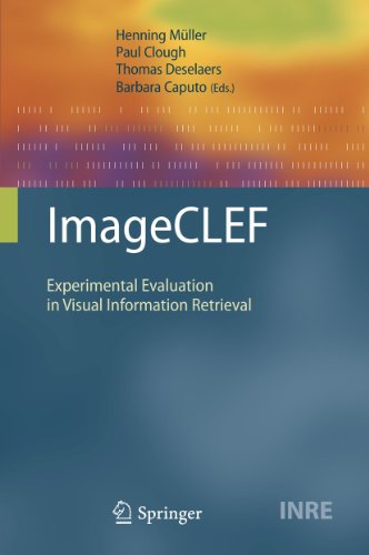 ImageCLEF Experimental Evaluation in Visual Information Retrieval - Müller, Henning, Paul Clough und Thomas Deselaers