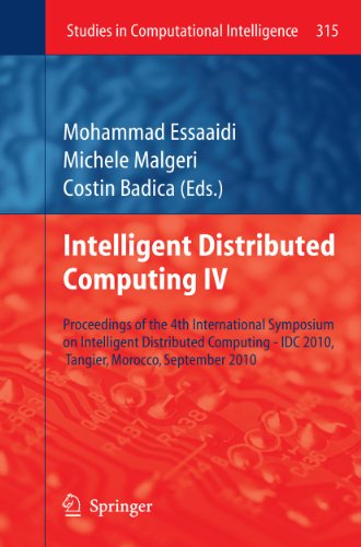 Stock image for Intelligent Distributed Computing IV: Proceedings of the 4th International Symposium on Intelligent Distributed Computing - IDC 2010, Tangier, . (Studies in Computational Intelligence, 315) for sale by Lucky's Textbooks