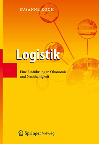 Stock image for Logistik: Eine Einf�hrung in �konomie und Nachhaltigkeit for sale by Chiron Media