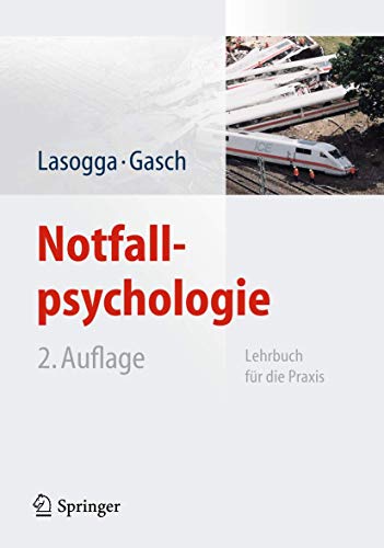 Stock image for Notfallpsychologie: Lehrbuch fr die Praxis for sale by medimops