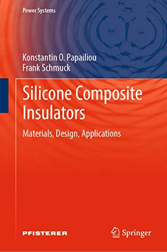 Imagen de archivo de Silicone Composite Insulators: Materials, Design, Applications (Power Systems) a la venta por Books Unplugged