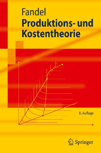 Beispielbild fr Produktions- und Kostentheorie (Springer-Lehrbuch) zum Verkauf von medimops