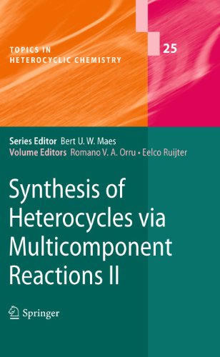 Stock image for Synthesis of Heterocycles via Multicomponent Reactions II (Topics in Heterocyclic Chemistry, 25) for sale by Books Unplugged