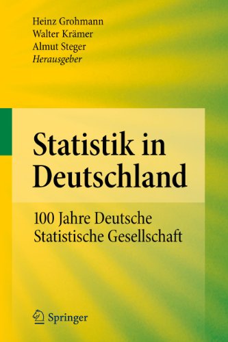 Statistik In Deutschland: 100 Jahre Deutsche Statistische Gesellschaft - Herausgegeben Von Grohmann, Heinz; Krämer, Walter; Steger, Almut; Grohmann, Heinz; Krämer, Walter; Steger, Almut