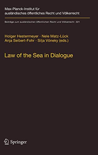 9783642156564: Law of the Sea in Dialogue: 221 (Beitrge zum auslndischen ffentlichen Recht und Vlkerrecht)