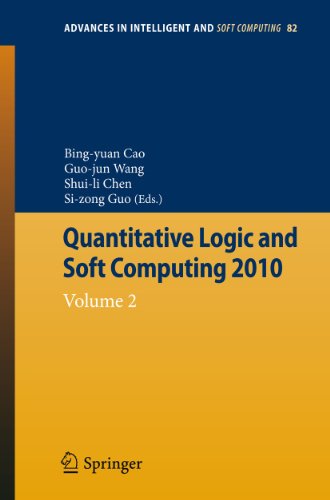 Beispielbild fr Quantitative Logic and Soft Computing: Vol 2 (Advances in Intelligent and Soft Computing, 82) zum Verkauf von Phatpocket Limited