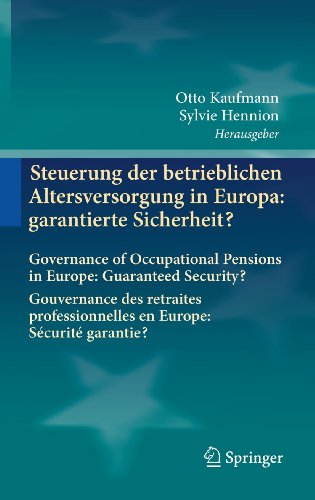 Steuerung der betrieblichen Altersversorgung in Europa: garantierte Sicherheit? Governance of Occ...