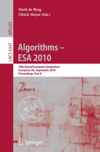 Algorithms -- ESA 2010, Part II 18th Annual European Symposium, Liverpool, UK, September 6-8, 2010, Proceedings - de Berg, Mark und Ulrich Meyer