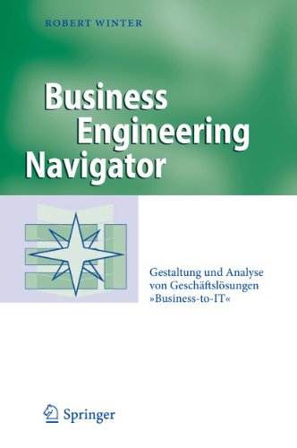 Stock image for Business Engineering Navigator : Gestaltung und Analyse von Geschftslsungen "Business-to-IT" for sale by Blackwell's