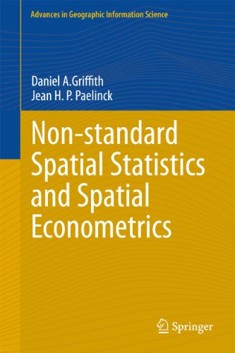 Non-standard Spatial Statistics and Spatial Econometrics (Advances in Geographic Information Scie...
